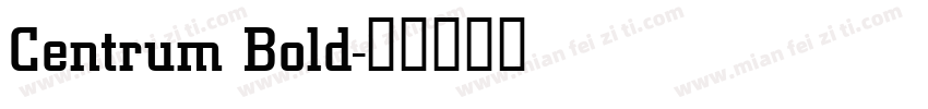Centrum Bold字体转换